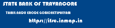 STATE BANK OF TRAVANCORE  TAMIL NADU ERODE GOBICHETIPALYAM   ifsc code